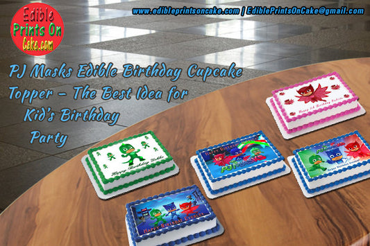PJ Masks Edible Birthday Cupcake Topper – The Best Idea for Kid’s Birthday Party