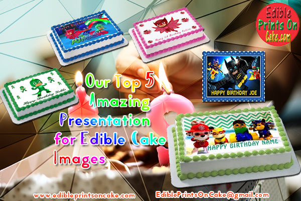 Our Top 5 Amazing Presentation for Edible Cake Images