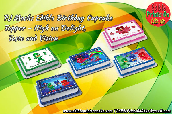 PJ Masks Edible Birthday Cupcake Topper – High on Delight, Taste and Vision