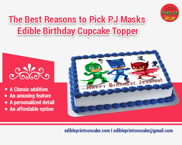 Your Guide to Choosing the PJ Masks Edible Birthday Cupcake Topper