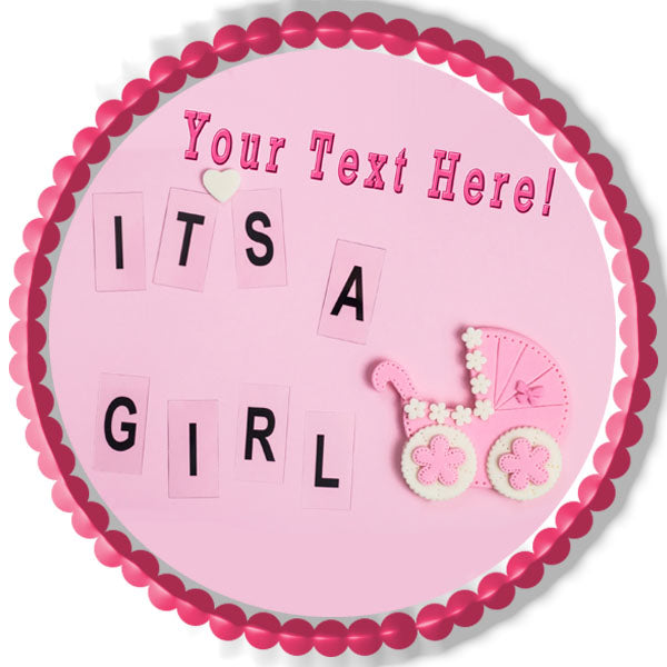 Its a girl pink Newborn Baby shower - Edible Cake Topper, Cupcake Toppers, Strips